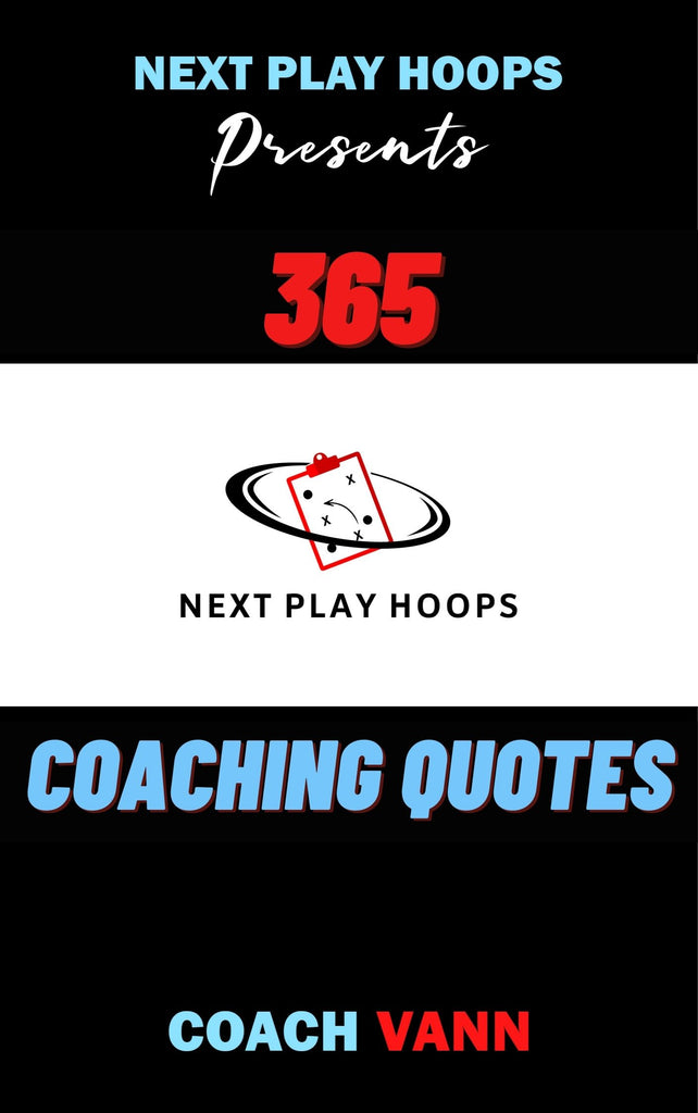 365 Coaching Quotes - Next Play Hoops