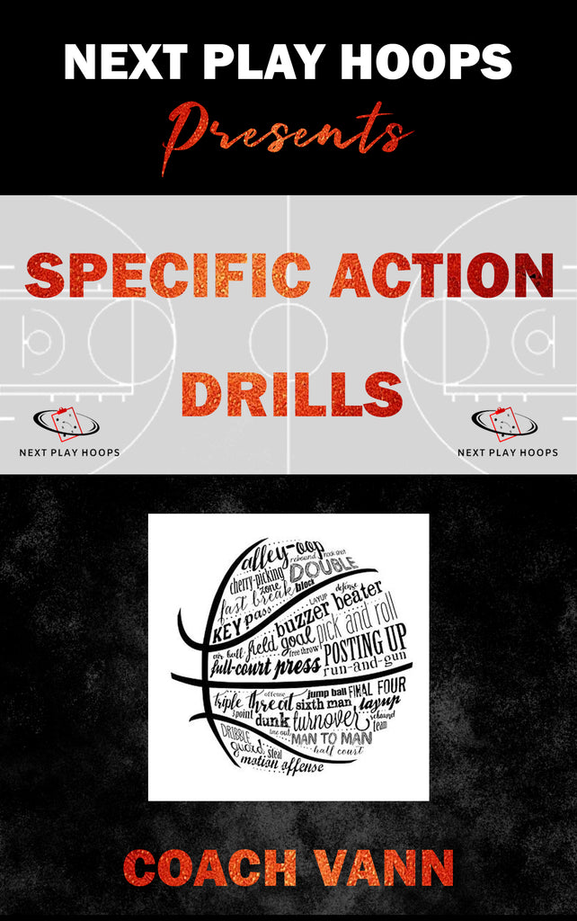 Specific Action Drills - Next Play Hoops