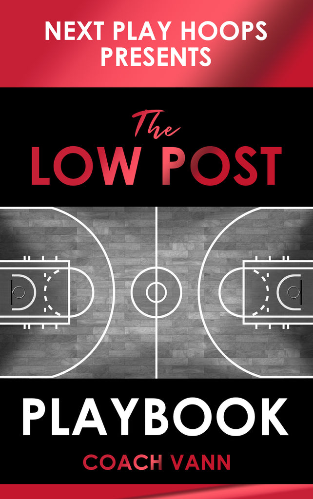 Low Post Playbook - Next Play Hoops