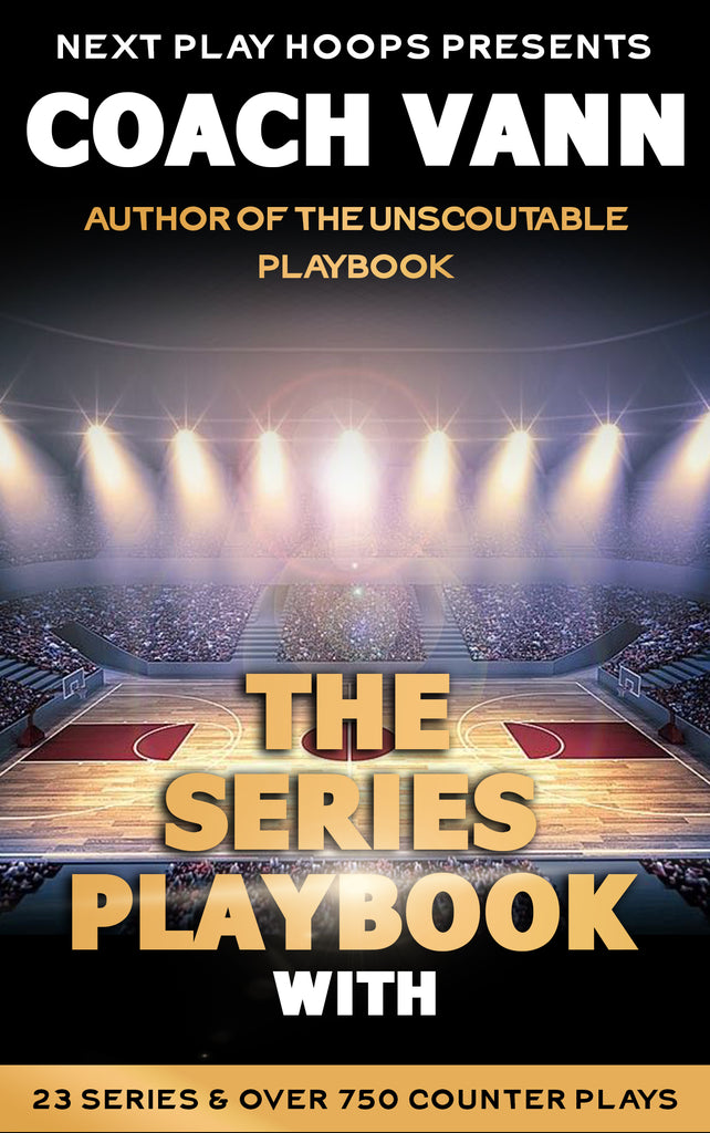 The Series Playbook - Next Play Hoops